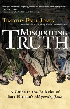 Misquoting Truth - Timothy Paul Jones