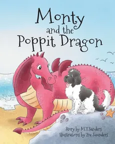 Monty and the Poppit Dragon - MT Sanders