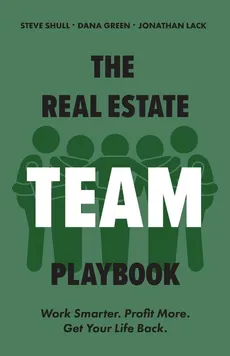 The Real Estate Team Playbook - Steve Shull