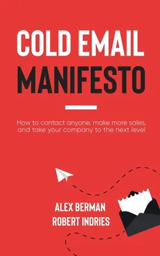 Cold Email Manifesto - Robert Indries
