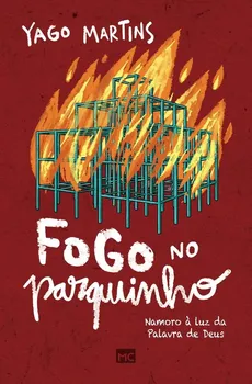 Fogo no parquinho - Yago Martins