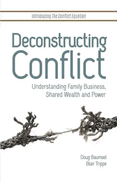 Deconstructing Conflict - Doug Baumoel