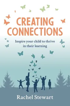 Creating Connections - Rachel Stewart