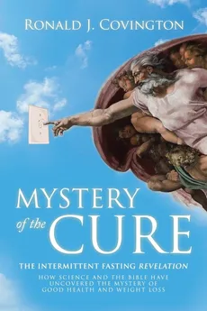 Mystery of the Cure - Ronald J. Covington