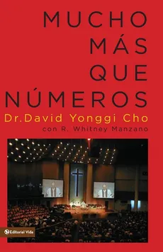 Mucho más que números - Pastor David Yonggi Cho