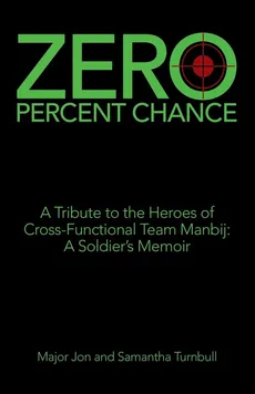 Zero Percent Chance - Major Jon Turnbull