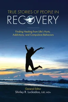 True Stories of People in Recovery