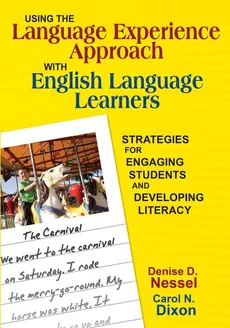 Using the Language Experience Approach With English Language Learners - Denise D. Nessel