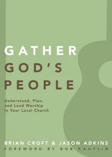 Gather God's People - Brian Croft