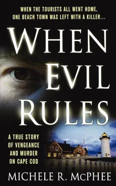 When Evil Rules - Michele R. McPhee