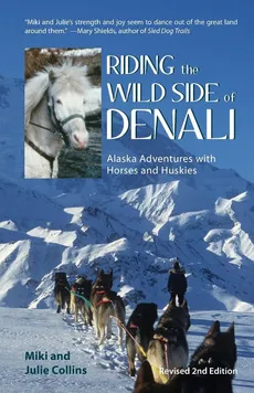 Riding the Wild Side of Denali - Julie Collins