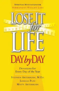Lose It for Life Day by Day Devotional - Stephen Arterburn
