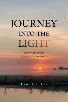 JOURNEY INTO THE LIGHT - Tim Carter