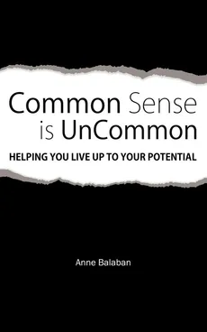 Common Sense Is Uncommon - Anne Balaban