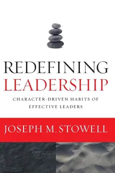 Redefining Leadership - Joseph M. Stowell