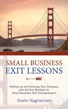 Small Business Exit Lessons - Shahriar Naghshineh