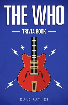 The Who Trivia Book - Dale Raynes