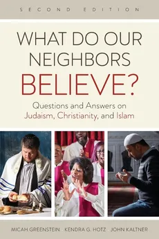 What Do Our Neighbors Believe? - Micah Greenstein