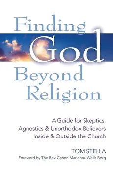 Finding God Beyond Religion - Tom Stella