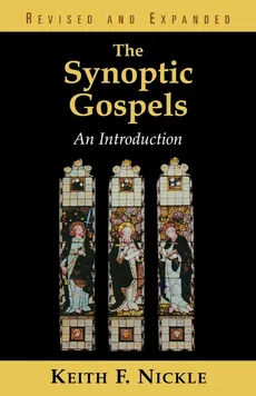 Synoptic Gospels - Keith Fullerton Nickle