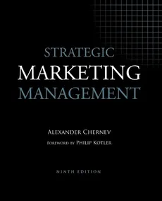 Strategic Marketing Management, 9th Edition - Alexander Chernev