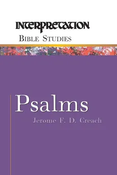 Psalms - Jerome F. D. Creach