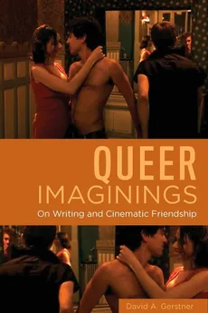 Queer Imaginings - David A Gerstner
