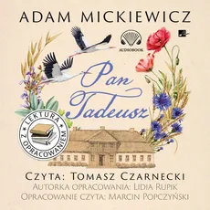 Pan Tadeusz Lektura z opracowaniem - Adam Mickiewicz, Lidia Rupik