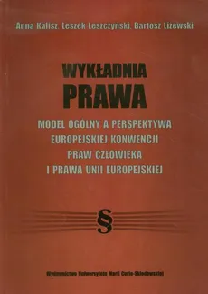 Wykładnia prawa - Anna Kalisz, Bartosz Liżewski, Leszek Leszczyński