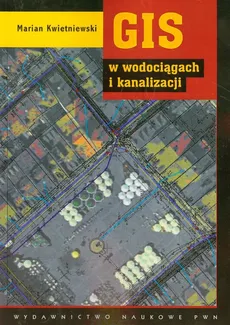 GIS w wodociągach i kanalizacji - Outlet - Marian Kwietniewski