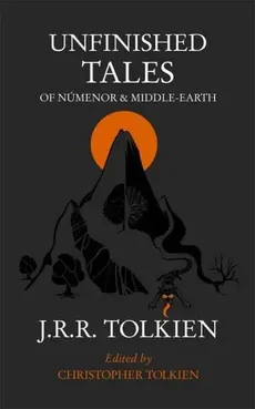 Unfinished Tales - Outlet - J.R.R. Tolkien