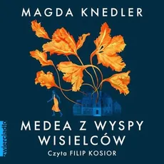 Medea z Wyspy Wisielców - Magda Knedler