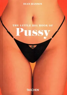 The Little Big Book of Pussy - Outlet - Dian Hanson