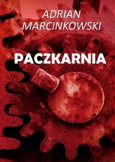 Paczkarnia - Adrian Marcinkowski