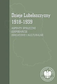 Dzieje Lubelszczyzny 1918-1939 - Outlet