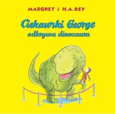 Ciekawski George odkrywa dinozaura - Outlet