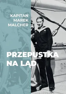 Przepustka na ląd - Marek Malcher