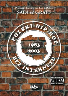 Polski hip-hop bez Internetu - Sadi & Graff