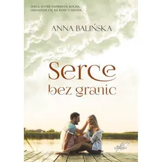 Serce bez granic - Anna Balińska