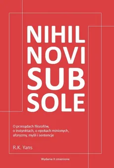 Nihil novi sub sole - R.K. Yans