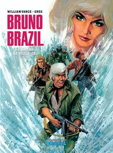Bruno Brazil 7 Kajmany na ryżowisku - Greg, William Vance