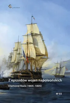 Z epizodów wojen napoleońskich - Marcin Gubała