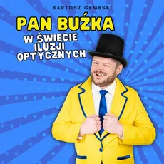 Pan Buźka w świecie iluzji optycznych - Outlet - Bartosz Gembski