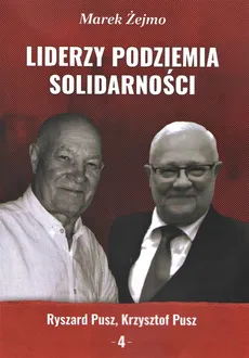 Liderzy Podziemia Solidarności 4 - Outlet - Marek Żejmo