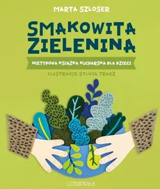 Smakowita zielenina - Marta Szloser