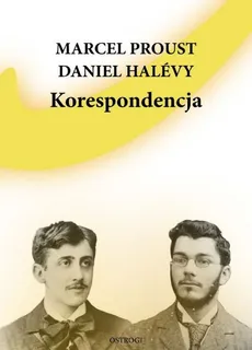 Korespondencja - Daniel Halevy, Marcel Proust