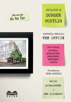 Witajcie w Dunder Mifflin Historia serialu The Office - Outlet - Praca zbiorowa
