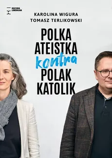 Polka ateistka kontra Polak katolik - Tomasz Terlikowski, Karolina Wigura