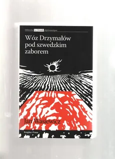 Wóz Drzymałów pod szwedzkim zaborem - Outlet - Jan Wasiewicz