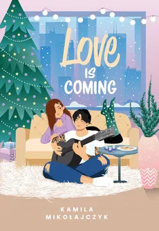 Love is coming - Kamila Mikołajczyk